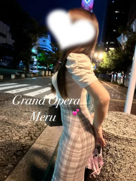 萌瑠(める)グランドオペラ福岡